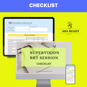 SUPERVISION- RBT SESSION CHECKLIST