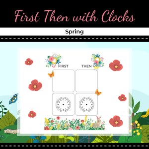First, Then Board with Clocks – Spring Theme
