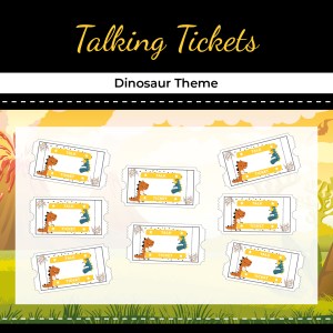 Talking Tickets – Dinosaur Theme