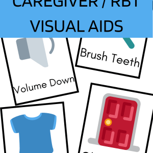 FREE Parent/Caregiver/RBT Visual Aids