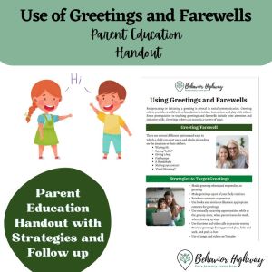 ABA Parent Education: Use of Greetings and Farewells Handout