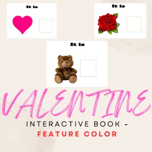 Valentine’s Themed Interactive Book (Feature: COLOR)