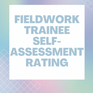 Fieldwork Trainee Self-Assessment Rating (BCBA® 6th Ed. Test Content Outline)